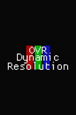 OVR Dynamic Resolution