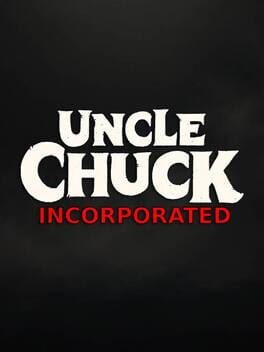 Uncle Chuck Incorporated