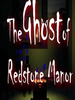 The Ghost of Redstone Manor