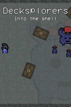Decksplorers: Into the Shell