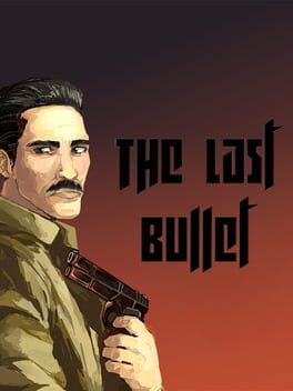 The Last Bullet