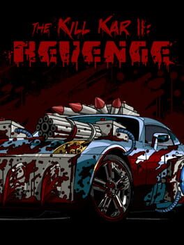 The Kill Kar II: Revenge