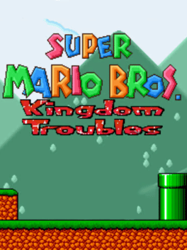 Super Mario Bros: Kingdom Troubles Cover