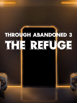 Through Abandoned: The Refuge Cover