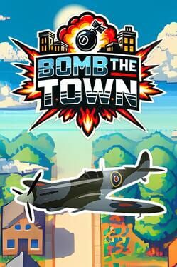 Bomb The Town