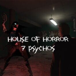 House of Horror: 7 Psychos