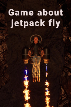 Game About Jetpack Fly