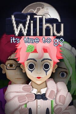 WiThu, It's Time To Go Game Cover Artwork