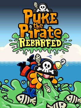 Puke the Pirate: Rebarfed