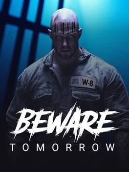 Beware Tomorrow