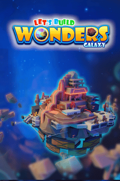 Let's Build Wonders: Galaxy