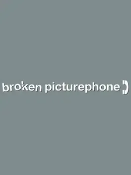 Broken Picturephone