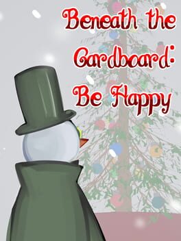 Beneath the Cardboard: Be Happy Game Cover Artwork