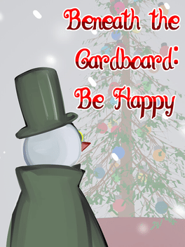 Beneath the Cardboard: Be Happy