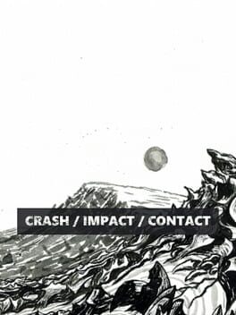 Crash / Impact / Contact