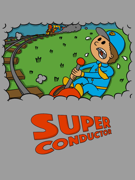 Super Conductor