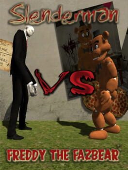 Slenderman vs. Freddy the Fazbear