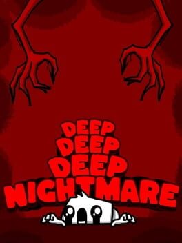 Deep Deep Deep Nightmare