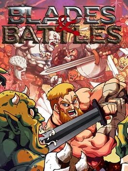Blades & Battles Blades & Battles