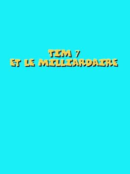 Tim 7: Et Le Milliardaire