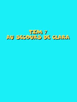 Tim 7: Au Secours De Clara