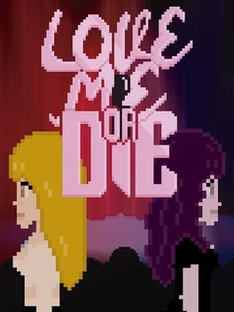 Love Me or Die