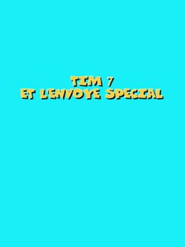 Tim 7: Et L'envoye Special