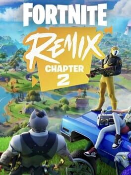 Fortnite: Chapter 2 Remix