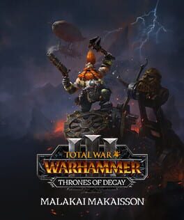 Total War: Warhammer III - Thrones of Decay: Malakai