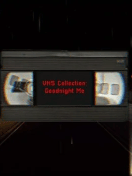 VHS Collection: Goodnight Me