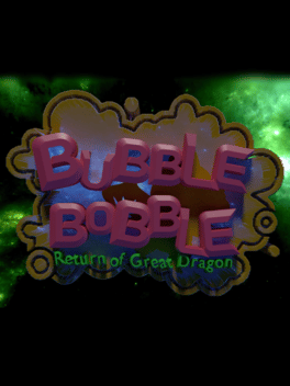 Bubble Bobble: Return of Great Dragon