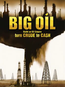 Big Oil: Build an Oil Empire Cover Image