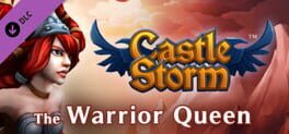 CastleStorm: The Warrior Queen