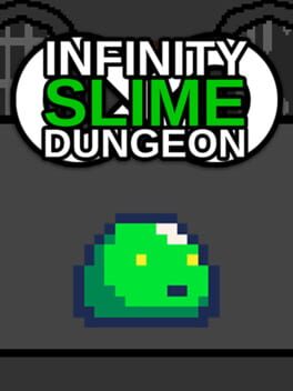 Infinity Slime Dungeon