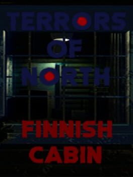 Terrors Of North: Finnish Cabin