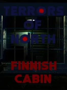 Terrors Of North: Finnish Cabin