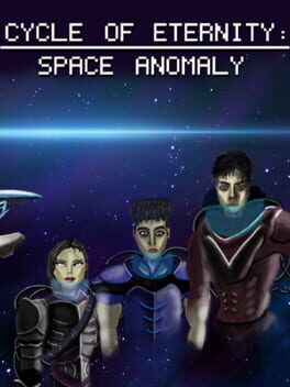 Cycle of Eternity: Space Anomaly