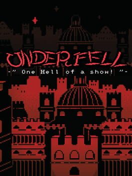 Underfell: One Hell of a Show