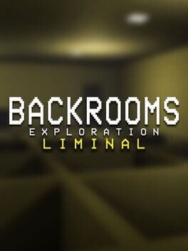 Backrooms Exploration Liminal_cover