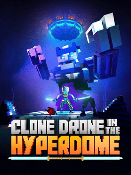 Clone Drone in the Hyperdome