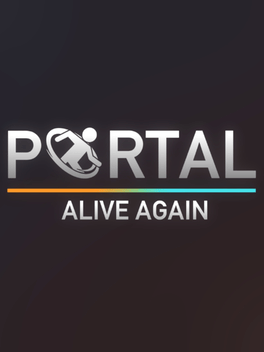 Portal 2: Alive Again