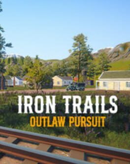 Iron Trails: Outlaw Pursuit