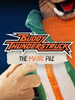 Buddy Thunderstruck: The Maybe Pile