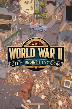 World War II City Rebirth Tycoon