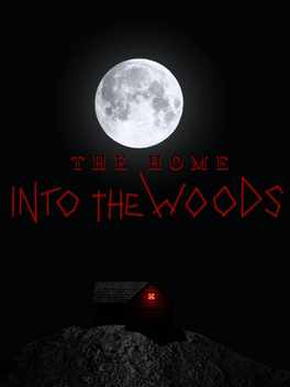 The Home Into The Woods