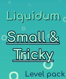 Liquidum: Small & Tricky