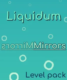 Liquidum: Mirrors