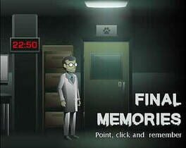 Final Memories