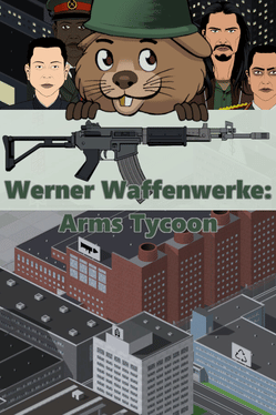 Werner Waffenwerke: Arms Tycoon