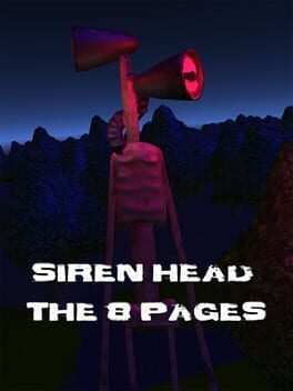 Siren Head: The 8 Pages